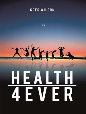 cover image of Health 4 Ever